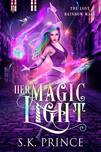 Her Magic Light (The Lost Rainbow Mage Book 1)