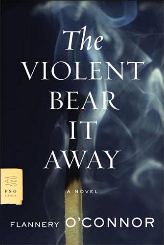Violent Bear It Away (07) by O'Connor, Flannery [Paperback (2007)]