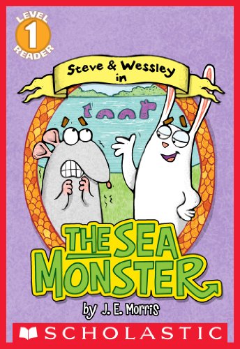 The Sea Monster (Scholastic Reader, Level 1): A Steve and Wessley Reader