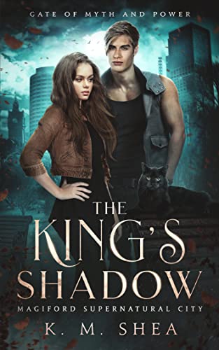The King's Shadow: Magiford Supernatural City (Gate of Myth and Power Book 2)