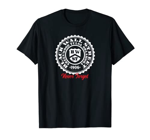 Black Wall Street Seal Greenwood Tulsa Oklahoma Never Forget T-Shirt