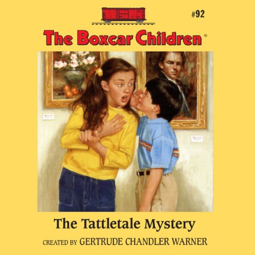 The Tattletale Mystery: The Boxcar Children Mysteries, Book 92