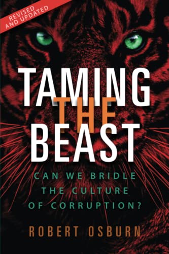 Taming the Beast: Can We Bridle the Culture of Corruption? (Revised and Updated)