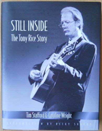 Still Inside: The Tony Rice Story