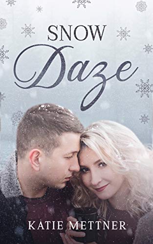 Snow Daze: A Small Town Christmas Romance Novella (A Snowberry Christmas Book 1)