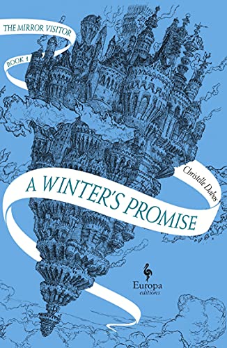 A Winters Promise: Book One of The Mirror Visitor Quartet (The Mirror Visitor Quartet, 1)