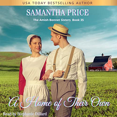 A Home of Their Own: The Amish Bonnet Sisters, Book 35