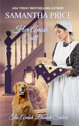 Her Amish Quilt: Amish Romance (The Amish Bonnet Sisters)