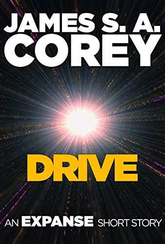 Drive: An Expanse Short Story (The Expanse)