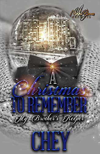 A Christmas to Remember : My Brothers Keeper