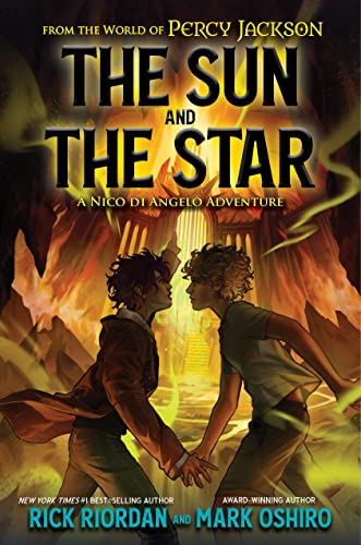 From the World of Percy Jackson: The Sun and the Star (Nico Di Angelo Adventures)
