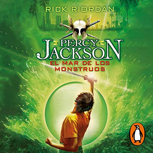 El mar de los monstruos [Percy Jackson and the Olympians II: The Sea of Monsters]: Percy Jackson y los dioses del Olimpo 2