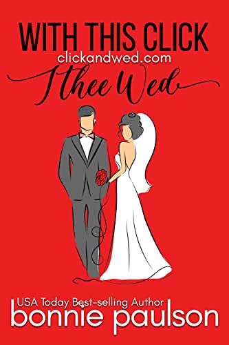 With This Click, I Thee Wed: an e-mail order bride sweet romance (ClickandWed.com Series Book 1)