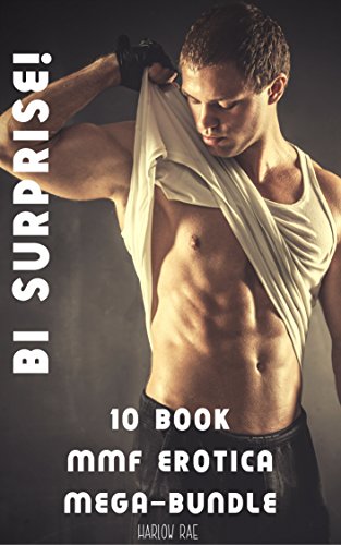 BI SURPRISE: Ten Book Explicit MMF Bisexual Erotica Mega-Bundle