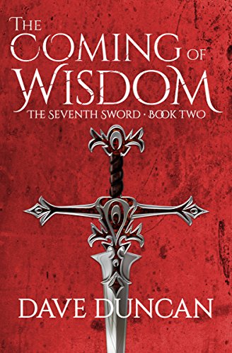 The Coming of Wisdom (The Seventh Sword Book 2)