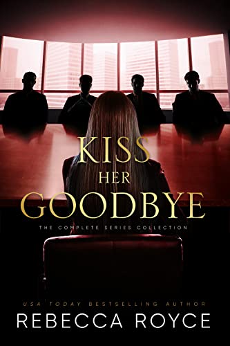 Kiss Her Goodbye: The Complete Series