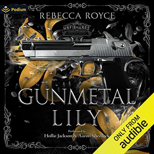 Gunmetal Lily: A Mafia Wars Standalone