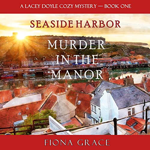 Murder in the Manor: A Lacey Doyle Cozy Mystery, Book 1