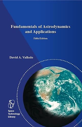 Fundamentals of Astrodynamics and Applications (Fifth Edition)