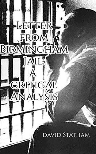 Action is the Only Option: A short analysis of "Letter from Birmingham Jail"