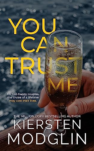 You Can Trust Me: An absolutely addictive psychological thriller with a heart-pounding twist