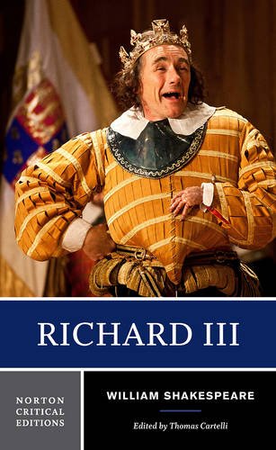 Richard III: A Norton Critical Edition (Norton Critical Editions)