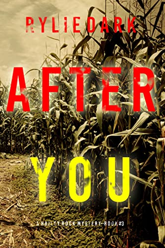 After You (A Hailey Rock FBI Suspense ThrillerBook 3)