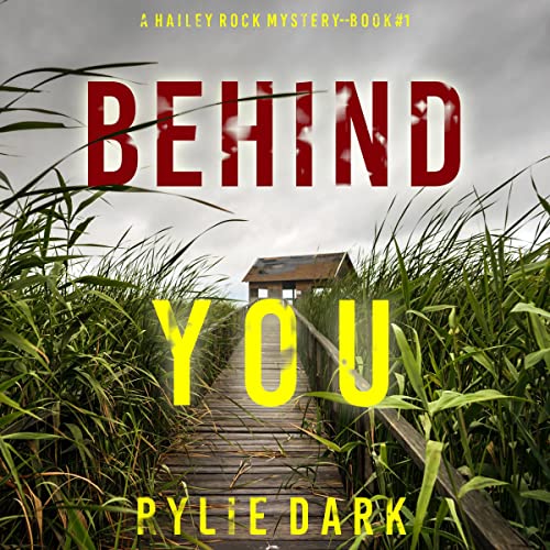 Behind You: A Hailey Rock FBI Suspense Thriller, Book 1