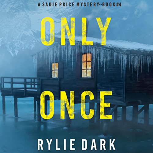 Only Once: A Sadie Price FBI Suspense Thriller, Book 4