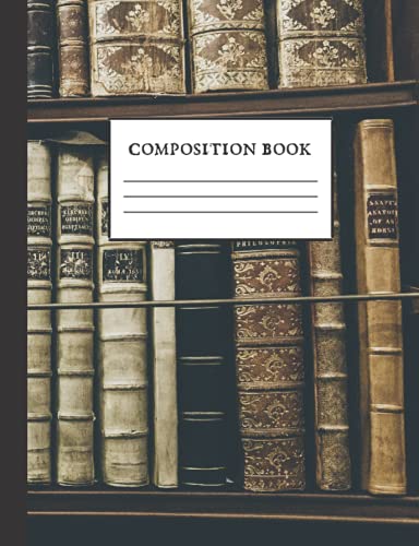 Dark Academia Composition Notebook: College Ruled Journal Notebook, Use for School, Work, Ideas, Writing, Gothic Bookshelf Cover