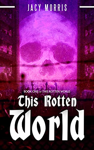 This Rotten World