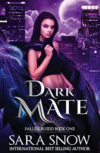 Dark Mate: Book 1 of the Fallen Blood Series ( A Shifter/Fallen Angel Romance Series)