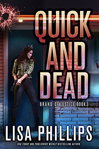 Quick and Dead (Brand of Justice Book 3)