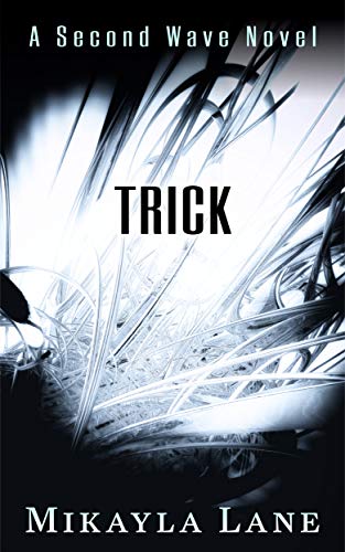 Trick (Second Wave Book 7)