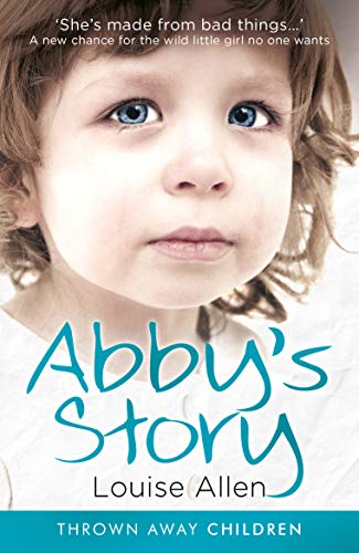 Abby's Story (Thrown Away Children Book 2)