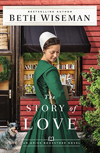 The Story of Love (The Amish Bookstore Novels)