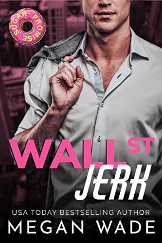 Wall St. Jerk: a Billionaire/BBW Romance (The Curves of Wall St. Book 1)