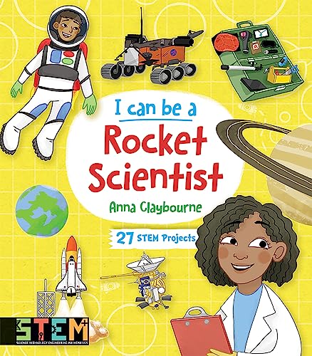 I Can Be a Rocket Scientist: Fun STEM Activities for Kids (Dover Science For Kids)