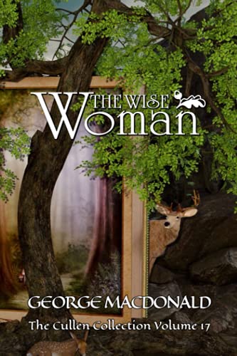 The Wise Woman: The Cullen Collection Volume 17