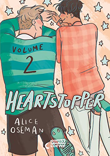 Heartstopper Volume 2 (deutsche Ausgabe): Die schnste Liebesgeschiche des Jahres geht weiter - Die Comicbuch-Vorlage zur erfolgreichen Netflix-Serie von Alice Oseman (German Edition)