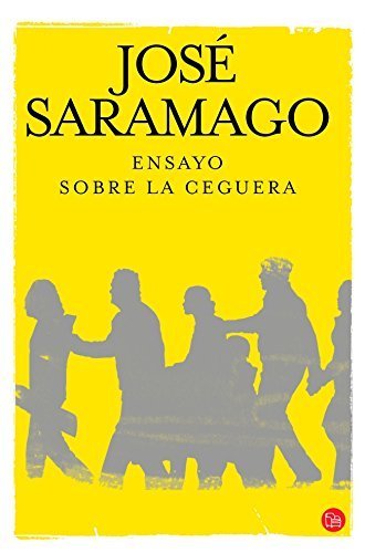 Ensayo sobre la ceguera / Blindness (Spanish Edition) [Paperback] [2011] (Author) Jos Saramago