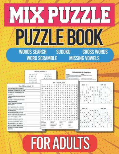 Puzzle Book for Adults, Mix Puzzle Words Search, Sudoku, Cross Words, Word Scramble, Missing Vowels (Mix Puzzle Books for Adults)