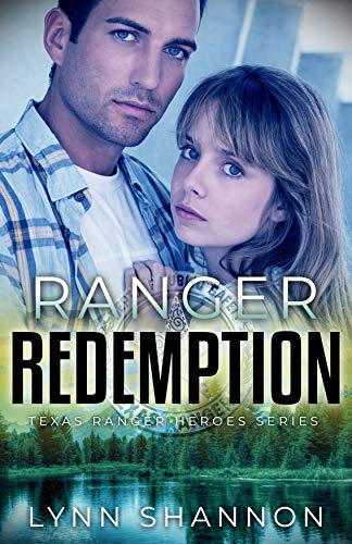 Ranger Redemption (Texas Ranger Heroes Book 2)