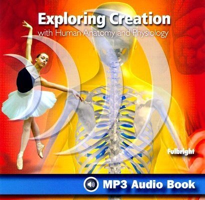 Human Anatomy and Physiology MP3 Audio CD - Young Explorer Series - Apologia Educational Ministries by Fulbright (2012-05-04)