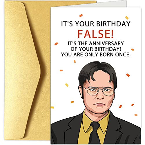 Funny Office Birthday Card, Dwight Schrute Birthday Card, Bday Greeting Card, It is Your Birthday False