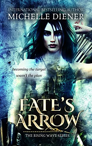 Fate's Arrow (The Rising Wave Book 3)