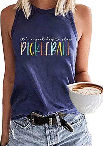 Women Its a Good Day to Play Pickleball Tank Tops Cute Pickleball Lover Gift Vest Shirts Summer Casual Sport Sleeveless Top Blue