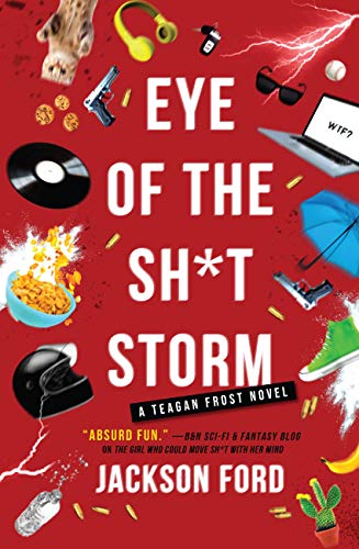 Eye of the Sh*t Storm (The Frost Files, 3)