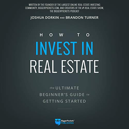 How to Invest in Real Estate: The Ultimate Beginner's Guide to Getting Started