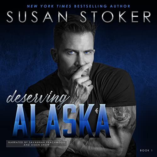 Deserving Alaska: The Refuge, Book 1